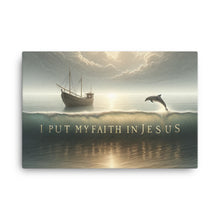 Load image into Gallery viewer, I Put My Faith In Jesus Collection Canvas
