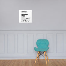 Load image into Gallery viewer, Jesus Es Dios Poster