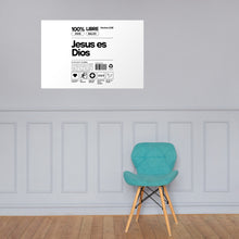 Load image into Gallery viewer, Jesus Es Dios Poster