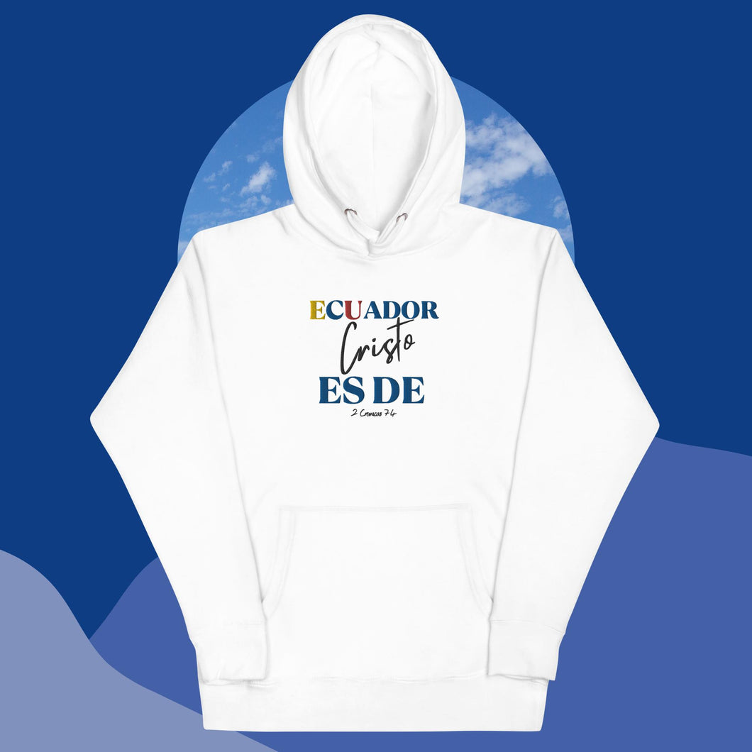 Ecuador Es De Cristo Hoodie